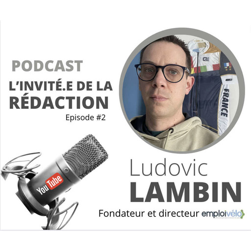 Ludovic Lambin :  la filière vélo peine à trouver des salarié(e)s