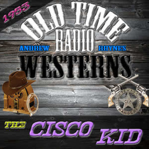 Hondo Boys | The Cisco Kid (07-23-53)
