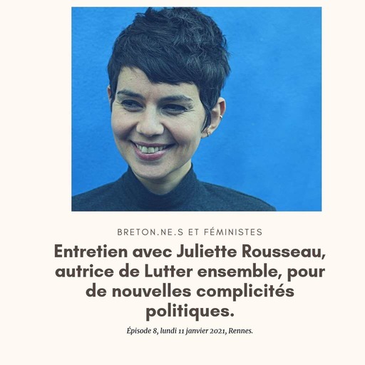 Entretien avec Juliette Rousseau.