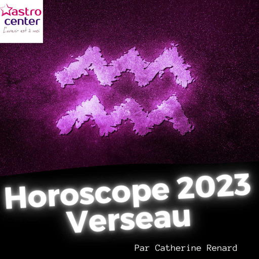 Verseau Horoscope 2023 : vous n'hésiterez pas à faire des changements ! 