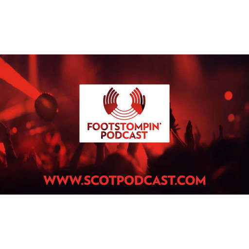 Foot Stompin’ Free Scottish Music Podcast No 240