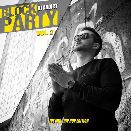 Block Party Vol.2 (live mix - Hip Hop Edition)