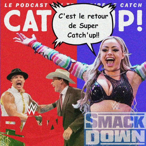 Super Catch'up! WWE Smackdown + Raw du 04/07 novembre 2022 - Valse américaine