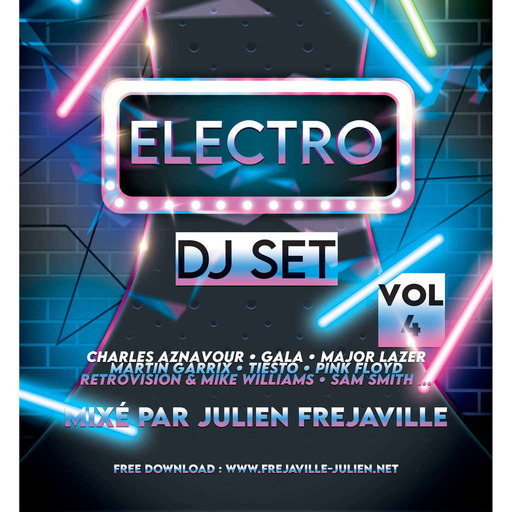 ELECTRO DJ SET VOL.4 (MIXE PAR JULIEN FREJAVILLE)
