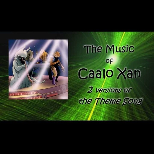 Special Episode 11: Music from Caalo Xan – The Full Theme