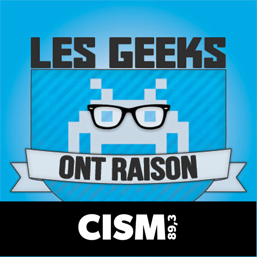 CISM 89.3 : Les geeks ont raison