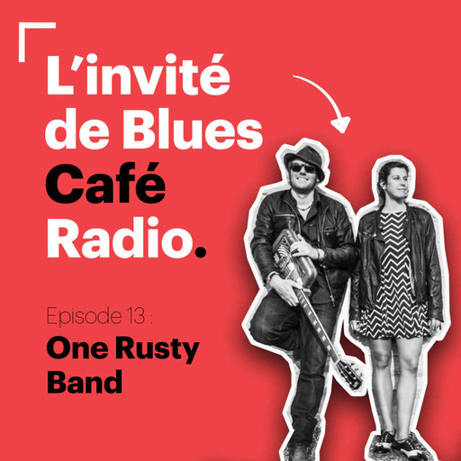 Invité de la semaine #13 : One Rusty Band