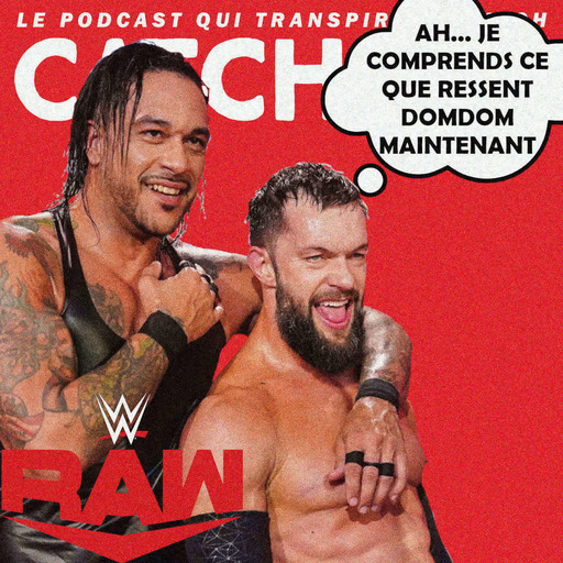 Catch'up! WWE Raw du 15 mai 2023 — WWE Cinematic Universe Phase 1