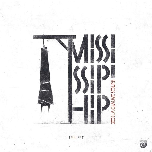 Zo aka La chauve-souris - Mississip'hip (Album Teaser)