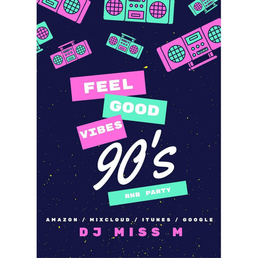 Episode 274: 90's Session w/ DJ MISS M (#90S #Hiphop #rnb)
