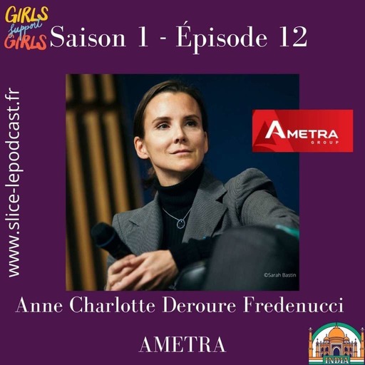 Episode 12 : Anne-Charlotte Fredenucci et AMETRA