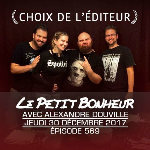 LPB #569 - Alexandre Douville - Jeu - Aujourd’hui, on se trouve bin’ gâté-gâté-pourri-sale