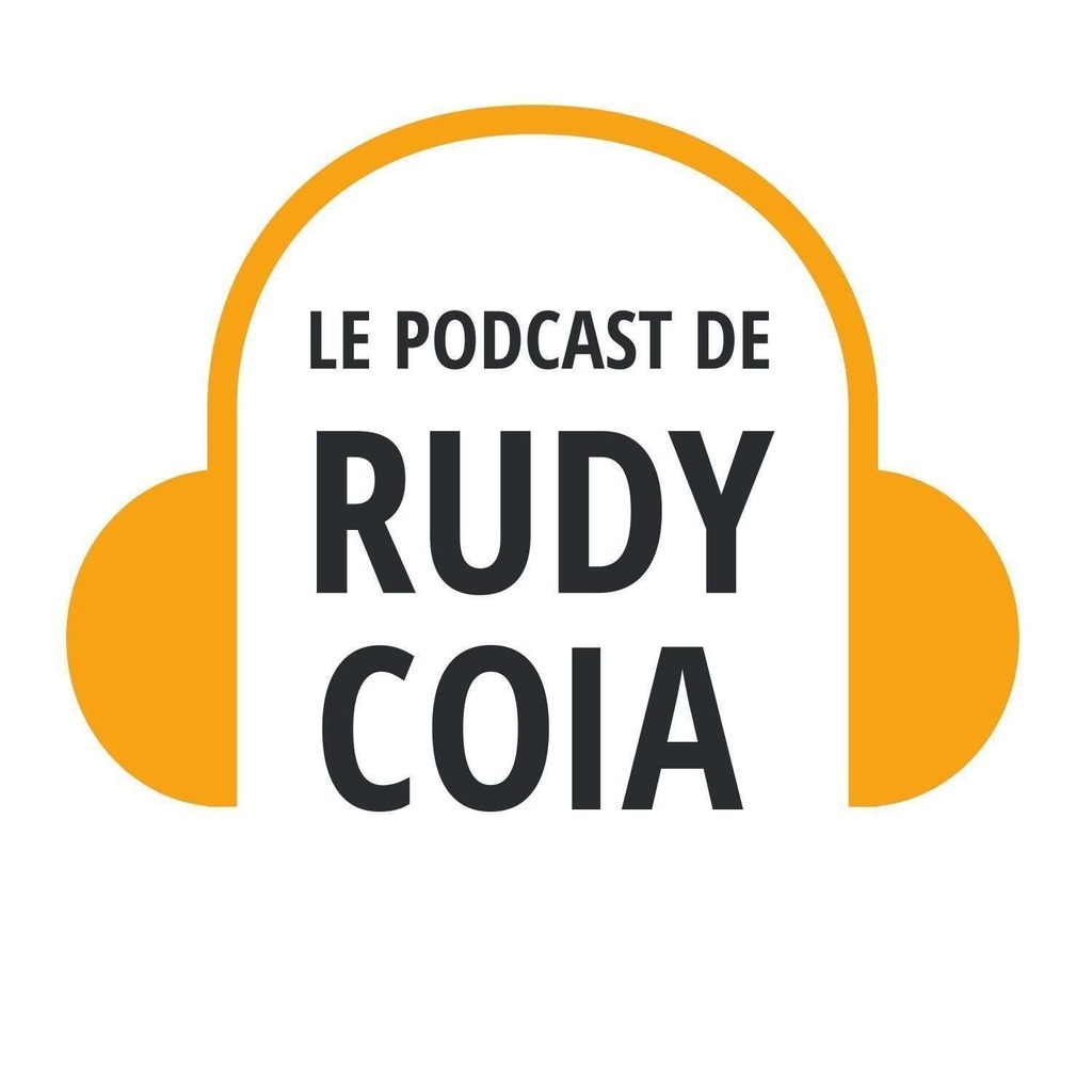 Le Podcast de Rudy Coia