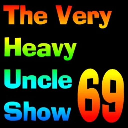 Very Heavy Uncle Show  v.69