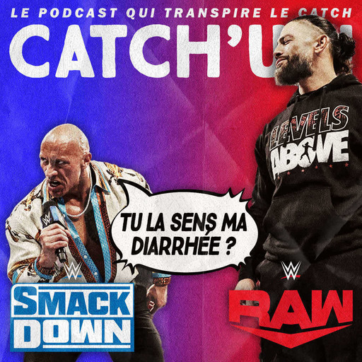 Super Catch'up! WWE Smackdown + Raw du 1/4 mars 2024 — Caca Cody et Diarrhée Dwayne