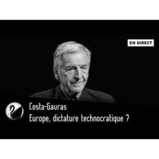 Costa-Gavras : Europe, dictature technocratique ?