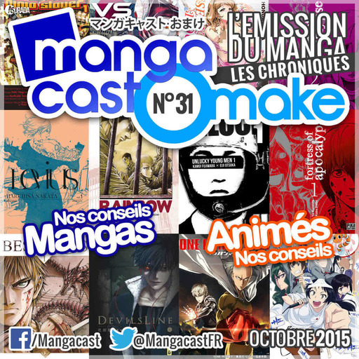 Mangacast Omake N°31 – Octobre 2015
