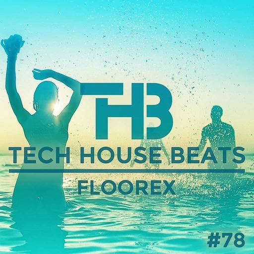 Dj Floorex - Tech House Beats 78