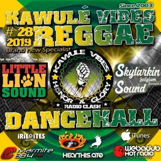 Reggae Dancehall Kawulé  Vibes Show #28 - 2019
