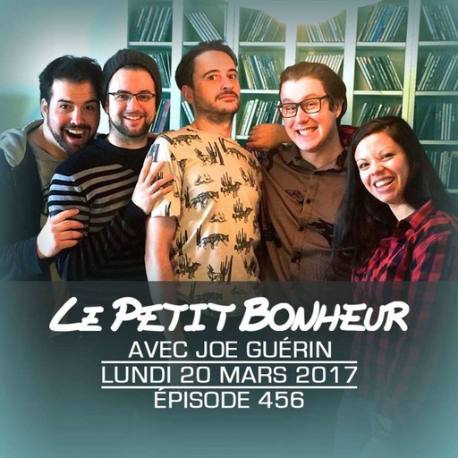 LPB #456 - Joe Guérin - Lun - Devoirs de FPS et théâtre sur l’huile de palme