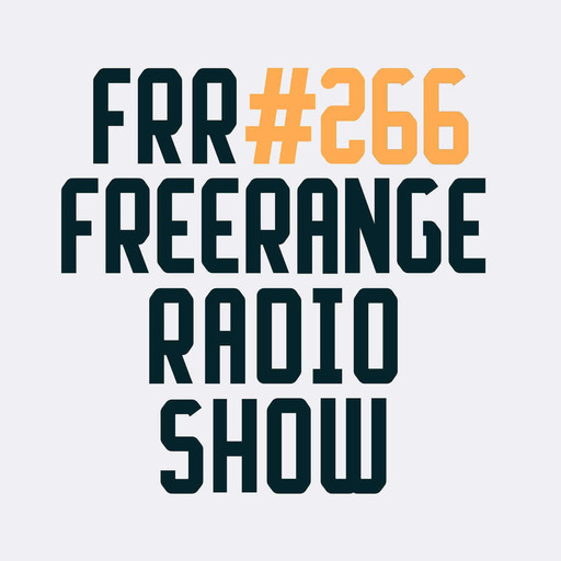 Episode 266: Freerange Records Radioshow No.266 - March 2024 With Matt Masters