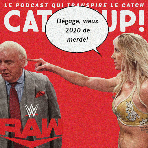 Catch'up! WWE Raw du 4 janvier 2021 — Meilleurs vieux