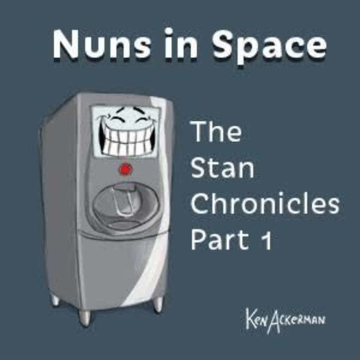 676 - The Stan Chronicles Ep 1 | Nuns in Space Season 2