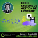 Épisode # 173 : La solution EDDIE de AXSO
