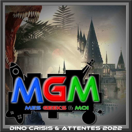 #34 MGM : Dino Crisis & attente 2022