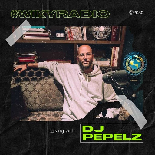 WIKY RADIO - TALKING WITH DJ PEPELZ