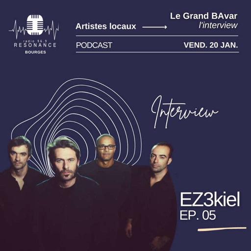 Le Grand BAvar ITW EP. 05 → EZ3kiel