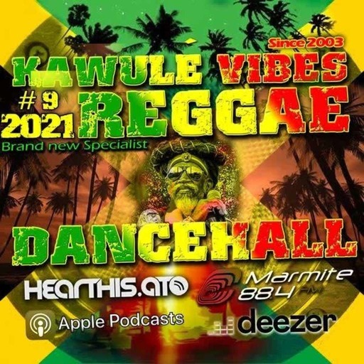 Reggae Dancehall Kawulé  Vibes Show #09 - 2021