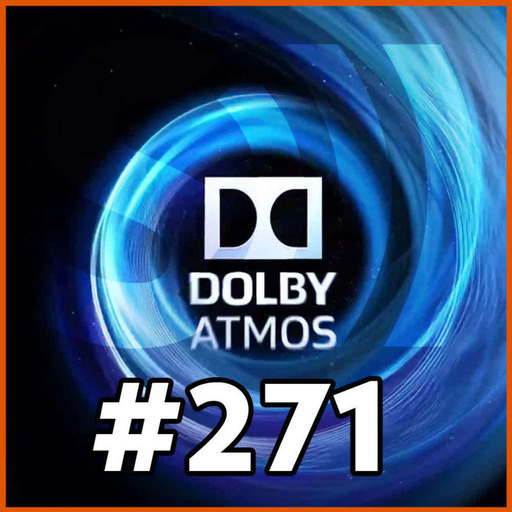 #271 - Il n'a pas compris le Dolby ATMOS (ft. Toxic Avenger & Deep Forest)