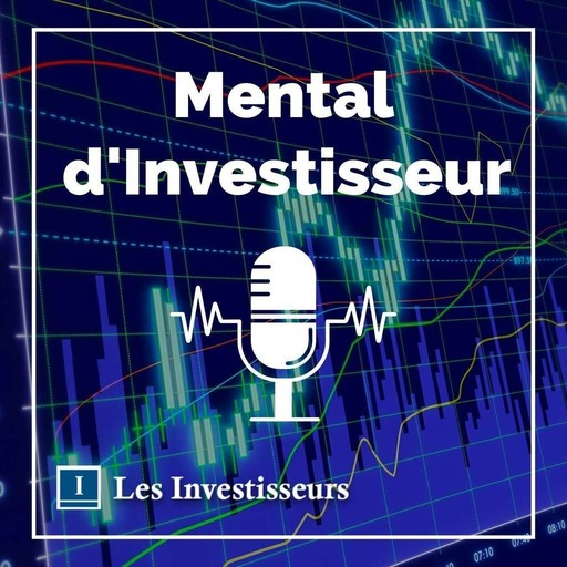 Mental d'Investisseur - 02