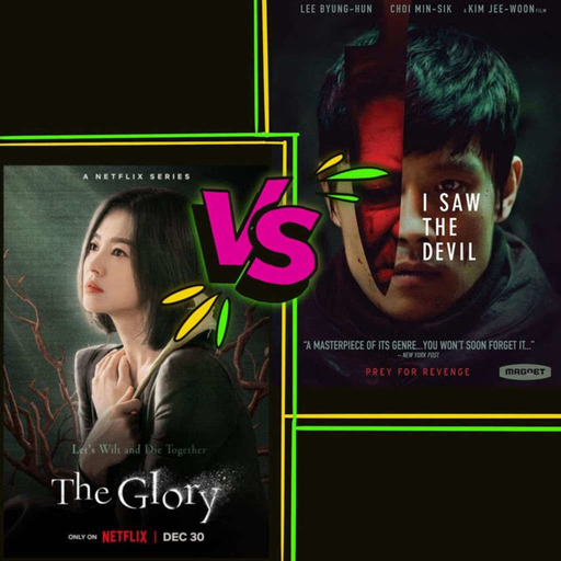 The Glory (2023) VS I saw the Devil (2010)
