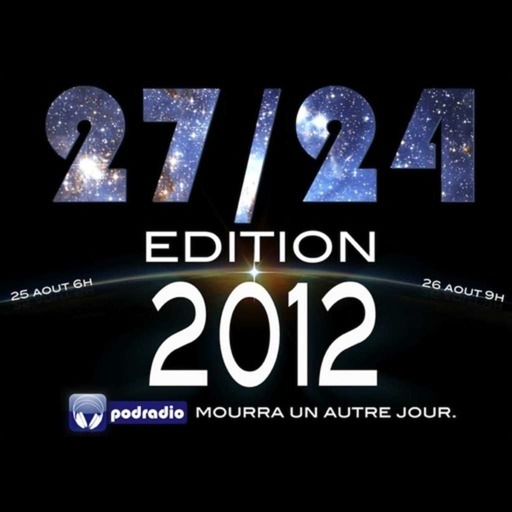 27/24 Edition 2012 – Episode 15: Nuit Partie 1 