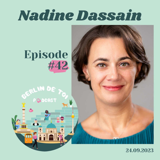  🇫🇷#42 Nadine Dassain - Coach global & interculturel, Berlin/New York/Berlin, s'essayer et se découvrir en suivant ses passions 