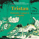 Tristan S4 - La Quête - bande annonce