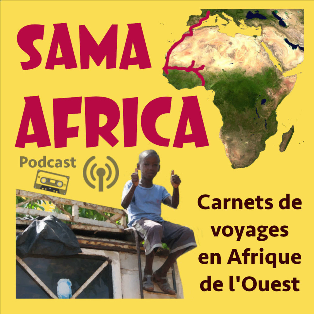 Sama Africa - le podcast !