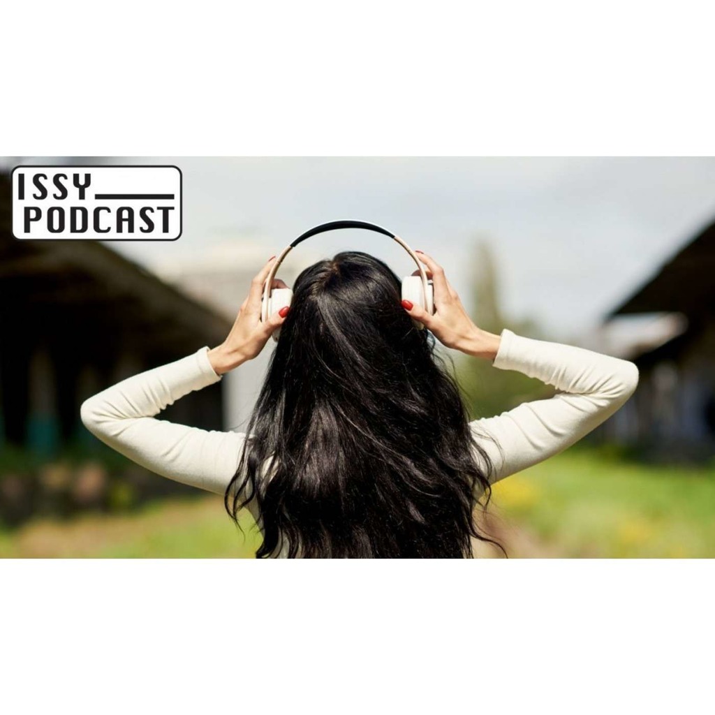 Issy Podcast