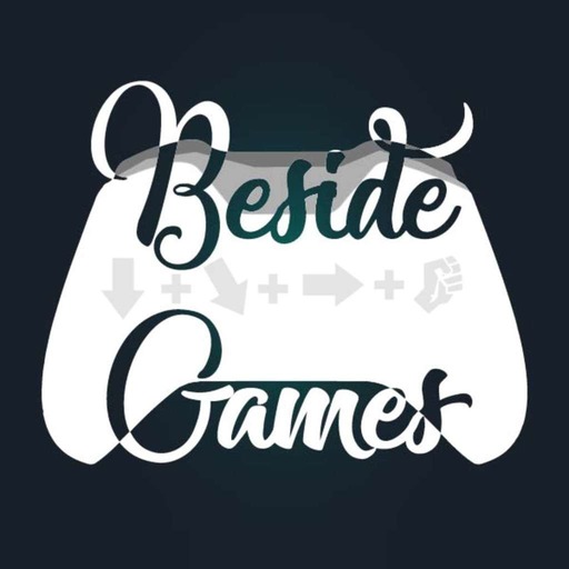 Beside Games ep.07 : Bas gros quoi ? (partie 2)
