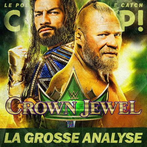 Catch'up! WWE Crown Jewel  2021 — La Grosse Analyse