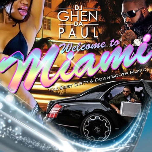 "Welcome to Miami" The Best Dirty & Down South Music mixed by DJ GHEN DA PAUL(spring break 2011)