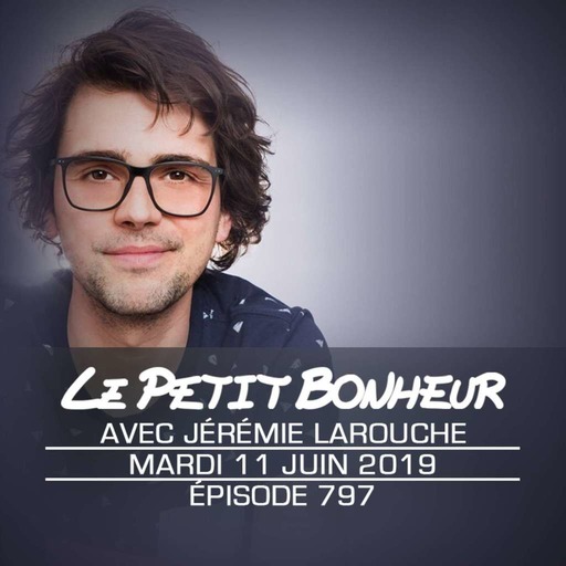 LPB #797 - Jérémie Larouche - Tsé, les arbres pédophiles…