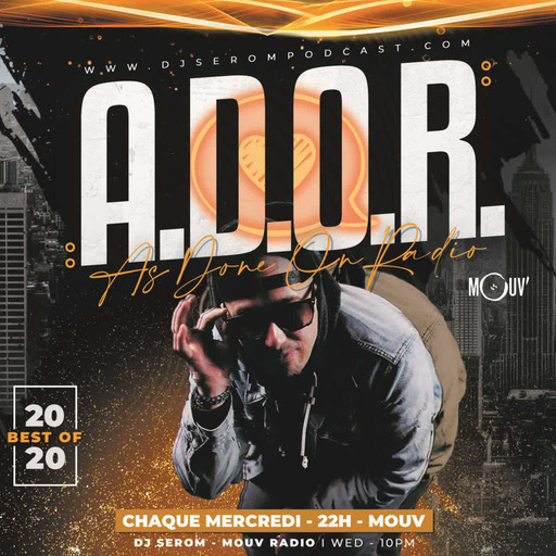 DJ SEROM - A.D.O.R. - 23 DECEMBRE 2020 - BEST OF 2020