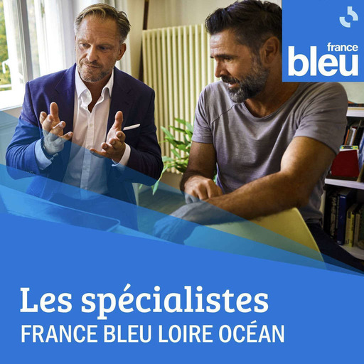 Les spécialistes par France Bleu Loire Océan