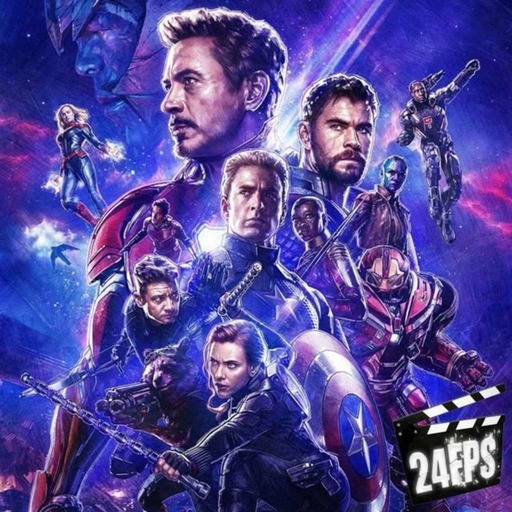 24FPS 128 : Avengers - Endgame (feat. Loic part. 1)