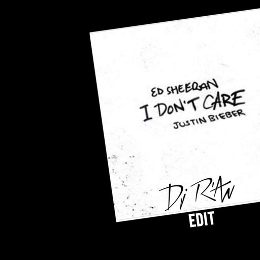 ED SHEERAN feat JUSTIN BIEBER - I DON'T CARE (Dj R'an Edit)