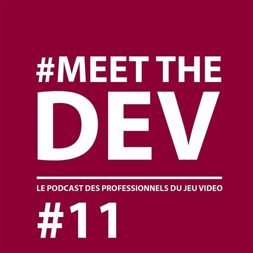 MeetTheDev#11 -  Guillaume Benoît, Enseigner la conception de jeu