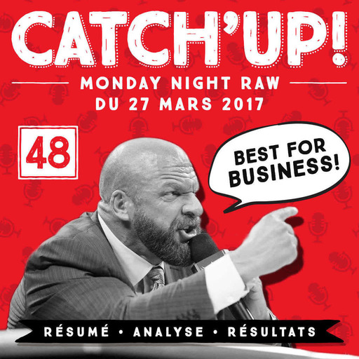 Catch'up #48 : Raw du 27 mars 2017